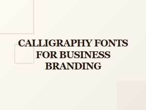 Crafting Professional Identity with Calligraphy Fonts