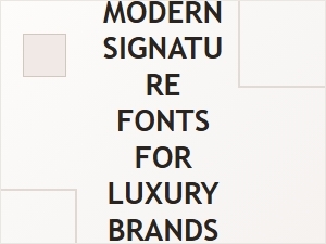 Modern Signature Fonts for Luxury Brand Identity