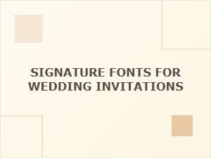 Signature Fonts for Elegant Wedding Invitations